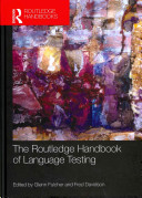 The Routledge handbook of language testing /