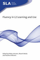 Fluency in L2 learning and use /