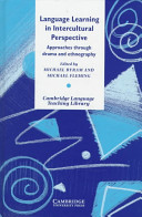 Language learning in intercultural perspective : approaches through drama and ethnography /