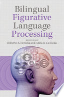 Bilingual figurative language processing /