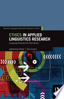 Ethics in applied linguistics research : language researcher narratives /