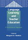 Language learning and teacher education : a sociocultural approach /