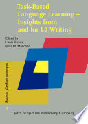 Task-based language learning : insights from and for L2 writing /