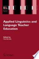 Applied linguistics and language teacher education /