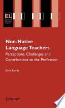 Non-native language teachers : perceptions, challenges, and contributions to the profession /