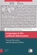 Languages in the Lutheran Reformation : textual networks and the spread of ideas /