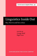 Linguistics inside out : Roy Harris and his critics /