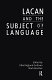 Lacan and the subject of language /