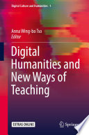 Digital Humanities and New Ways of Teaching /
