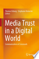 Media Trust in a Digital World : Communication at Crossroads /