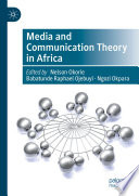 Media and Communication Theory in Africa /