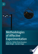 Methodologies of Affective Experimentation /