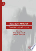 Russiagate Revisited : The Aftermath of a Hoax /