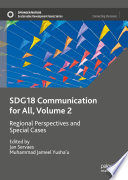 SDG18 Communicaton for All, Volume 2 : Regional Perspectives and Special Cases /