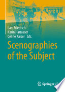 Scenographies of the Subject /
