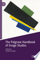 The Palgrave Handbook of Image Studies /
