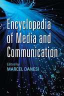 Encyclopedia of media and communication /