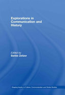 Explorations in communication and history /