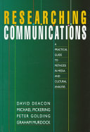 Researching communications : a practical guide to methods in media and cultural analysis /