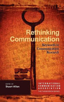 Rethinking communication : keywords in communication research /