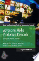 Advancing media production research : shifting sites, methods, and politics /