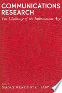 Communications research : the challenge of the information age /