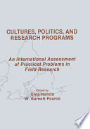 Cultures, politics, and research programs : an international assessment of practical problems in field research /