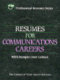 Resumes for communications careers /