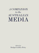 A companion to the Australian media /