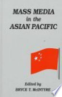 Mass media in the Asian Pacific /