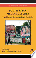 South Asian media cultures : audiences, representations, contexts /
