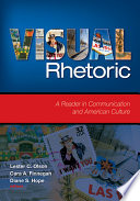 Visual rhetoric : a reader in communication and American culture /