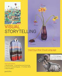 Visual storytelling : inspiring a new visual language /