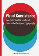 Visual coexistence : informationdesign and typography in the intercultural field /