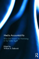 Media accountability : who will watch the watchdog in the Twitter age? /