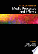 The SAGE handbook of media processes and effects /