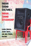Indian sound cultures, Indian sound citizenship /