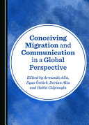 Conceiving migration and communication in a global perspective /