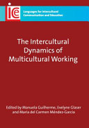 The intercultural dynamics of multicultural working /