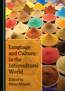 Language and culture in the intercultural world /