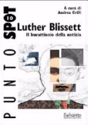 Luther Blissett : il burattinaio della notizia /