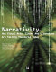 Narrativity : How Visual Arts, Cinema and Literature Are Telling the World Today /