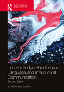 The Routledge handbook of language and intercultural communication /