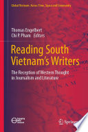 Reading South Vietnam's Writers : The Reception of Western Thought in Journalism and Literature /