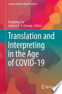 Translation and Interpreting in the Age of COVID-19 /