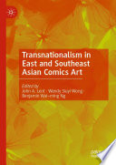 Transnationalism in East and Southeast Asian Comics Art  /