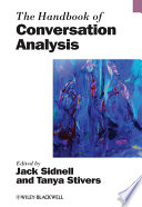 The handbook of conversation analysis /