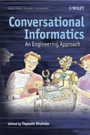 Conversational informatics : an engineering approach /