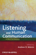 Listening and human communication in the 21st century /