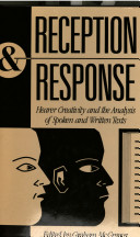 Reception and response : hearer creativity and the analysis of spoken and written texts /